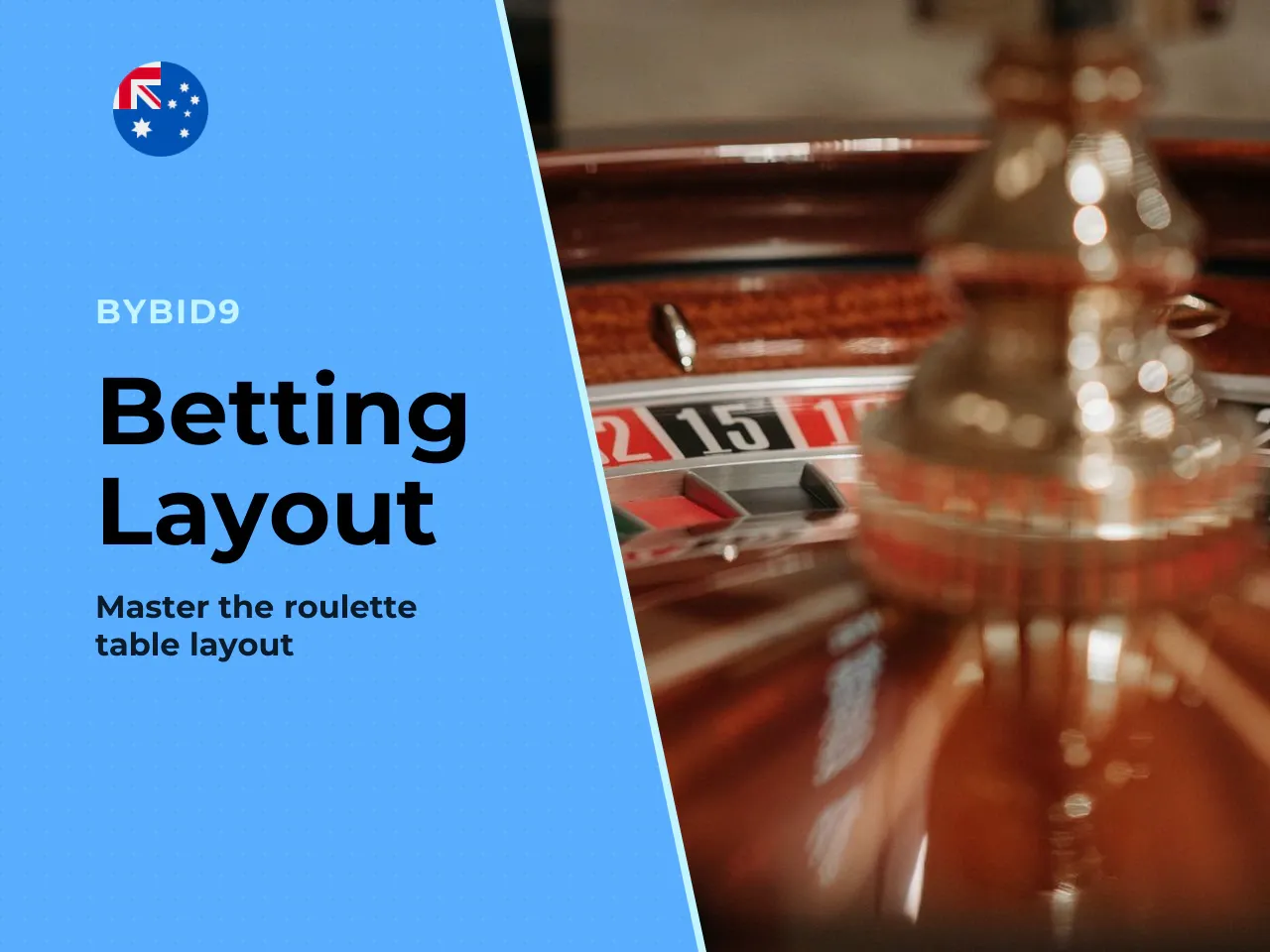 2.2 The table layout. The betting
