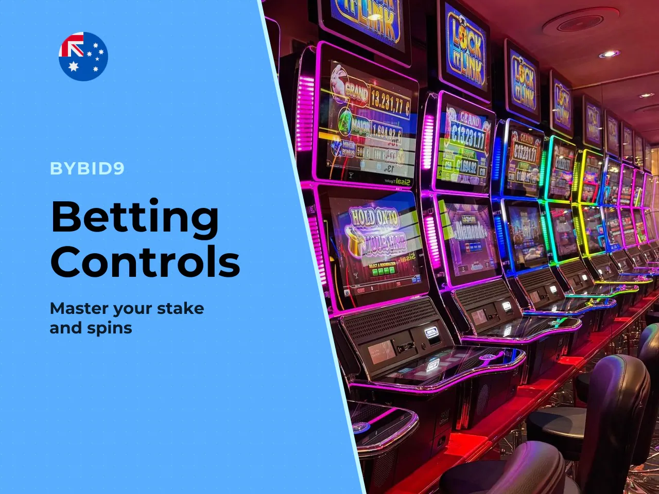 Bet Control, Coin Values and Launching