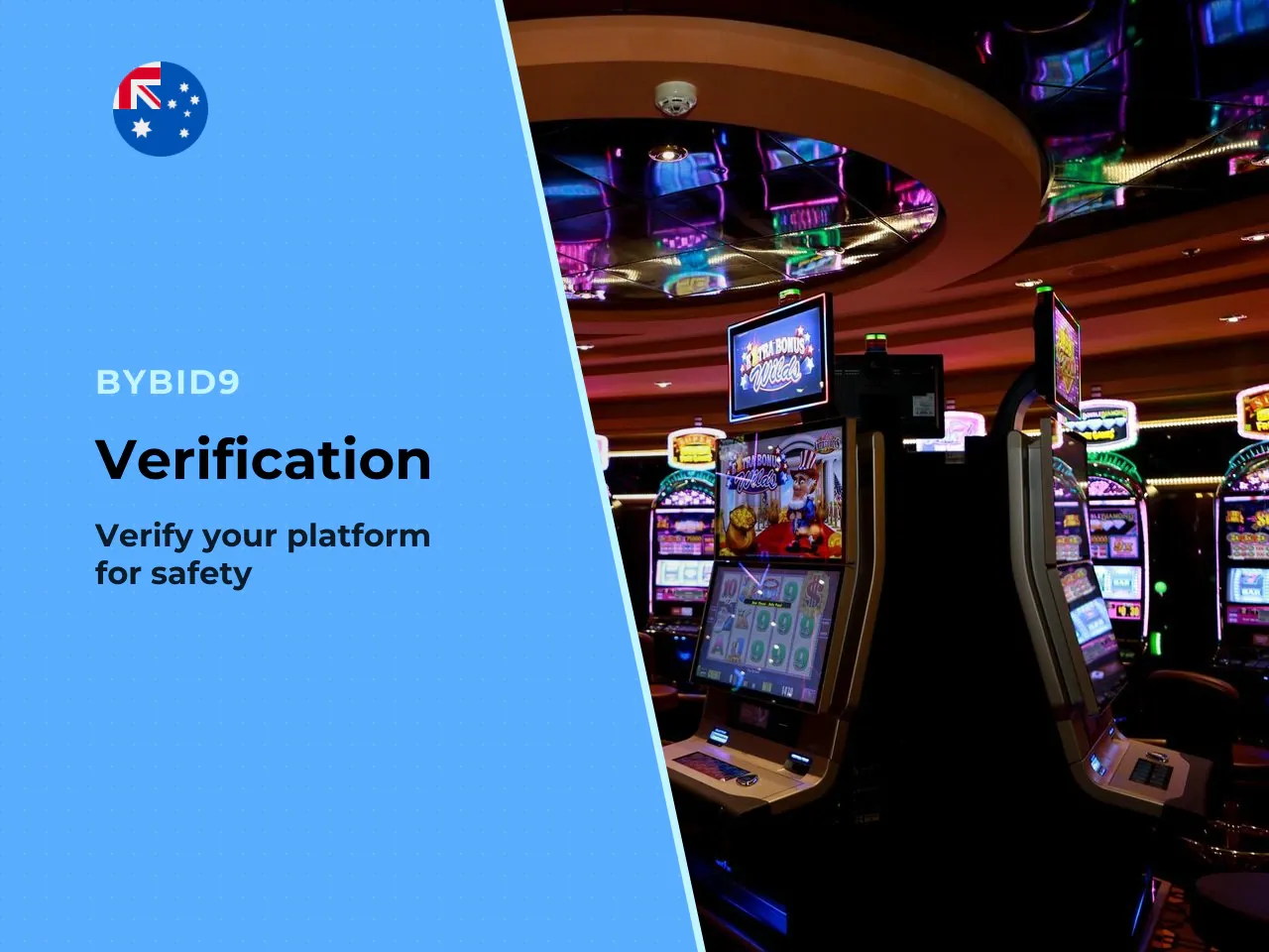 Casino Verification Checklist. CHECKLIST Verifying an